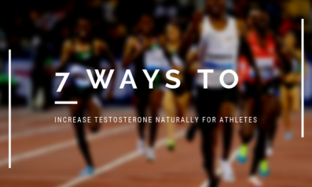 7 Ways to Increase Testosterone Naturally for Athletes